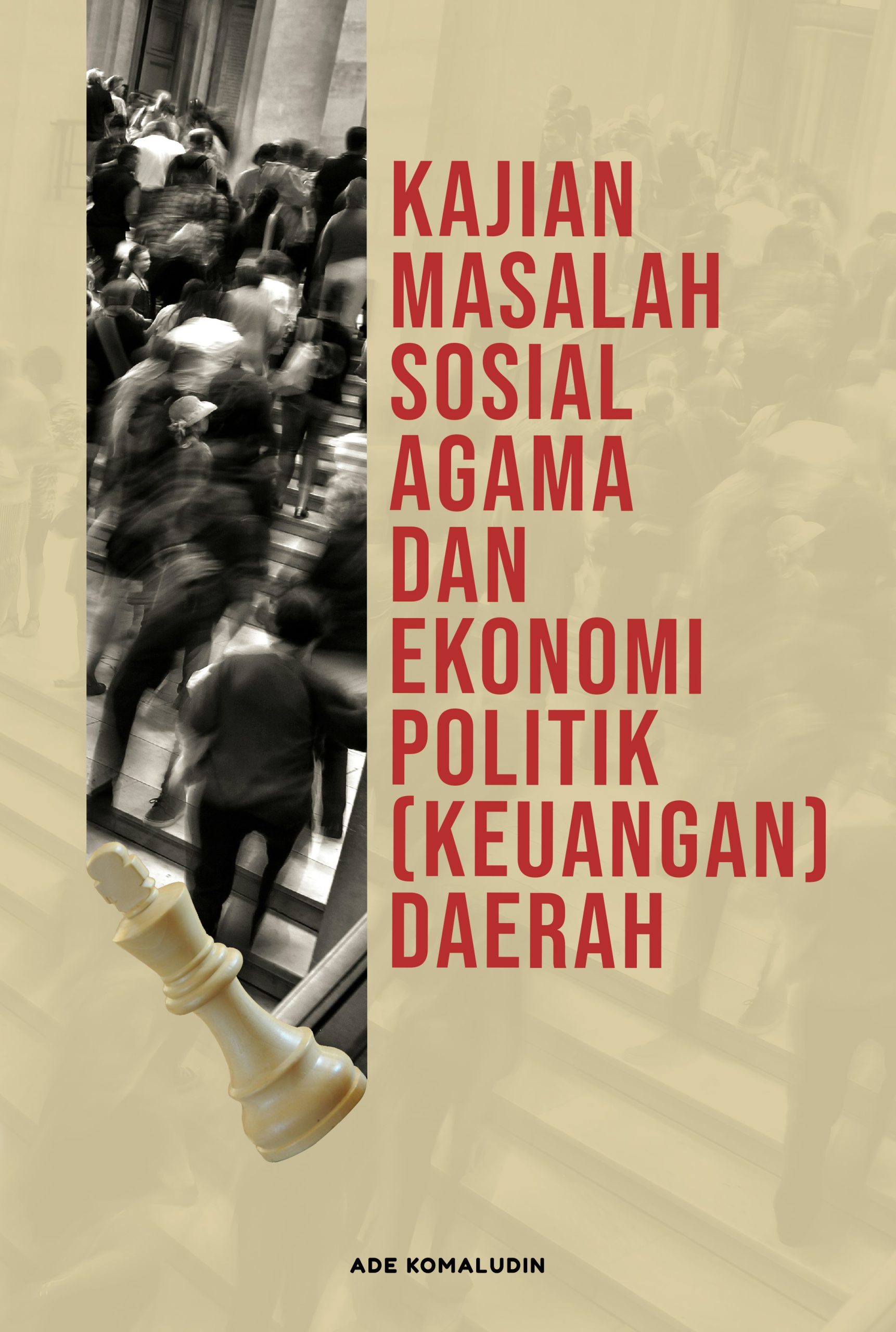 Kajian Masalah Sosial Agama dan Ekonomi Politik (Keuangan) Daerah