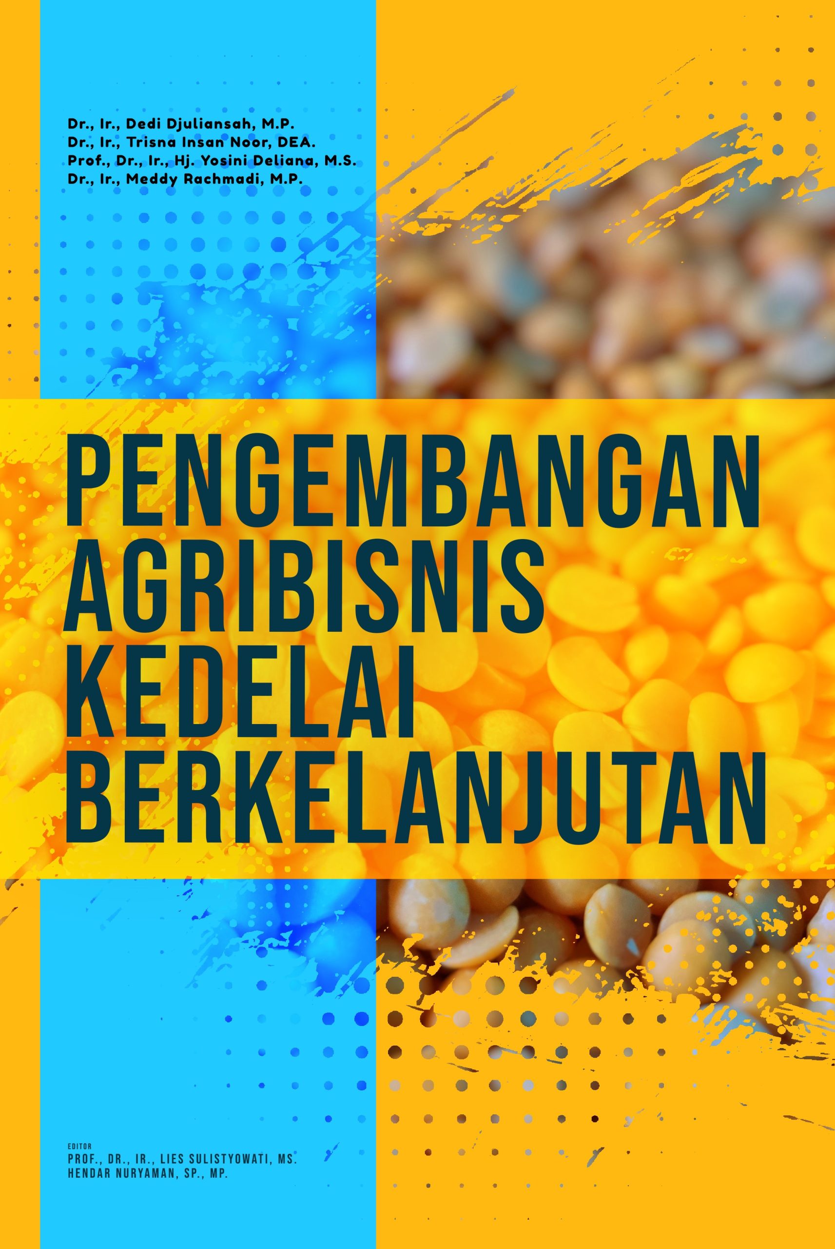 Pengembangan Agribisnis Kedelai Berkelanjutan