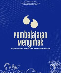 Alternative view of Pembelajaran Menyimak: Integrasi Sinektik, Budaya Lokal, dan Media Audiovisual