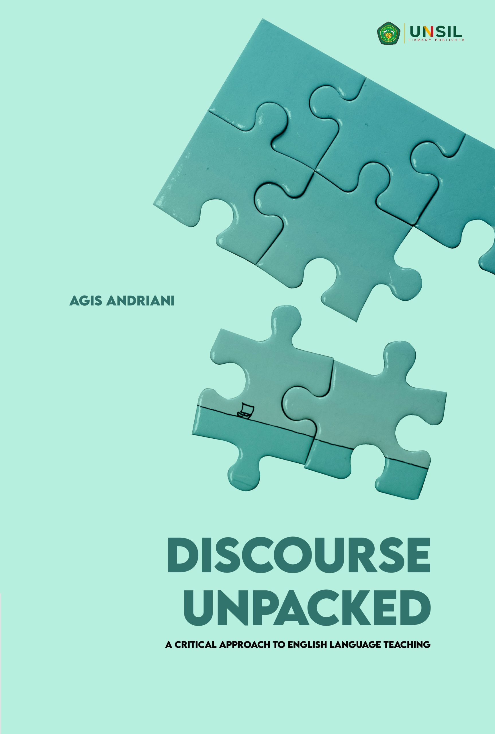 DISCOURSE UNPACKED: A CRITICAL APPROACH TO ENGLISH LANGUAGE TEACHING