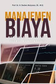 Sampul buku MANAJEMEN BIAYA : Menyikapi Lingkungan Bisnis Kontemporer
